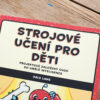 Učebnice Strojové učení pro děti